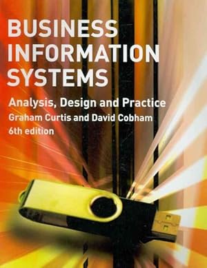 Imagen del vendedor de Business Information Systems : Analysis, Design and Practice a la venta por GreatBookPricesUK