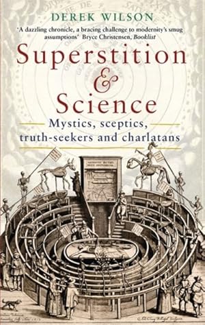Imagen del vendedor de Superstition and Science : Mystics, Sceptics, Truth-seekers and Charlatans a la venta por GreatBookPricesUK