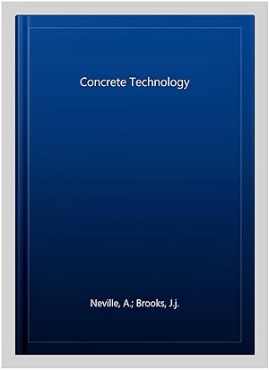 Imagen del vendedor de Concrete Technology a la venta por GreatBookPricesUK