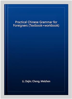 Immagine del venditore per Practical Chinese Grammar for Foreigners (Textbook+workbook) venduto da GreatBookPricesUK