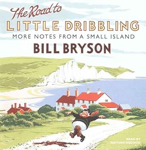 Seller image for Road to Little Dribbling : More Notes from a Small Island for sale by GreatBookPricesUK