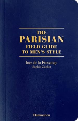 Imagen del vendedor de Parisian Field Guide to Men's Style a la venta por GreatBookPricesUK