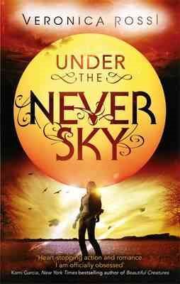 Immagine del venditore per Under the Never Sky : Number 1 in Series venduto da GreatBookPricesUK