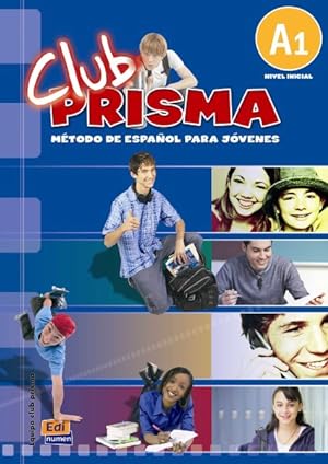 Seller image for Club PRISMA / PRISMA Club : Metodo de espanol para jovenes nivel inicial A1 / Spanish Methods for Young Adults Beginners Level A1 -Language: spanish for sale by GreatBookPricesUK