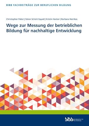 Bild des Verkufers fr Wege zur Messung der betrieblichen Bildung fr nachhaltige Entwicklung zum Verkauf von AHA-BUCH GmbH