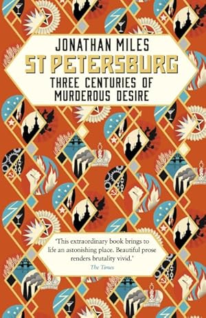 Seller image for St Petersburg : Three Centuries of Murderous Desire for sale by GreatBookPricesUK