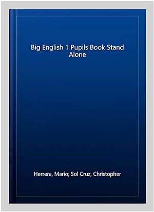 Immagine del venditore per Big English 1 Pupils Book Stand Alone venduto da GreatBookPricesUK