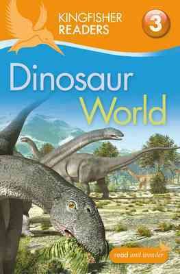 Seller image for Kingfisher Readers: Dinosaur World (Level 3: Reading Alone With Some Help) for sale by GreatBookPricesUK