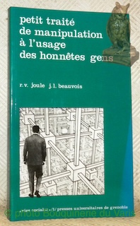 Image du vendeur pour Petit trait de manipulation  l'usage des honntes gens. Prface de Jean-Claude Deschamps. Collection "vie sociales". mis en vente par Bouquinerie du Varis