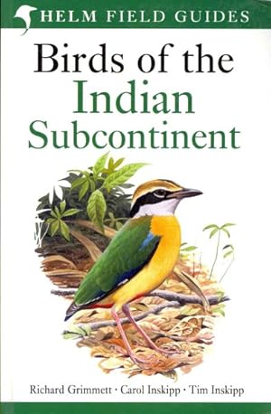 Imagen del vendedor de Birds of the Indian Subcontinent : India, Pakistan, Sri Lanka, Nepal, Bhutan, Bangladesh and the Maldives a la venta por GreatBookPricesUK