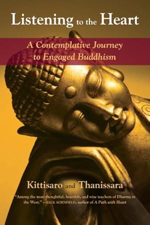 Image du vendeur pour Listening to the Heart : A Contemplative Journey to Engaged Buddhism mis en vente par GreatBookPricesUK