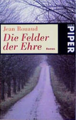 Seller image for Die Felder der Ehre: Roman for sale by Gerald Wollermann