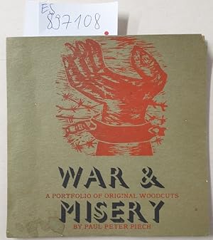 War and Misery : A portfolio of original woodcuts : third edition : (auf 200 Exemplare limitierte...