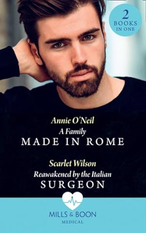 Seller image for A Family Made In Rome / Reawakened By The Italian Surgeon for sale by GreatBookPricesUK