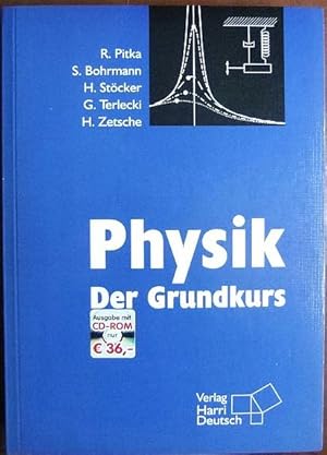 Bild des Verkufers fr Physik : der Grundkurs ; [mit CD-ROM CliXX, Physik]. Rudolf Pitka . zum Verkauf von Antiquariat Blschke