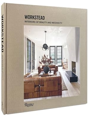 Immagine del venditore per Workstead : Interiors of Beauty and Necessity venduto da GreatBookPricesUK