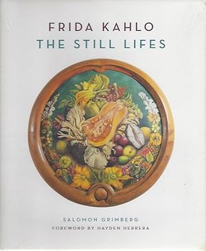 Bild des Verkufers fr Frida Kahlo: The Still Lifes zum Verkauf von Warwick Books, member IOBA
