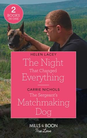 Imagen del vendedor de The Night That Changed Everything / The Sergeant's Matchmaking Dog a la venta por GreatBookPricesUK