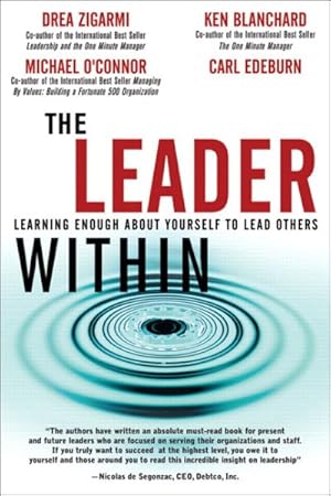 Image du vendeur pour Leader Within : Learning Enough About Yourself To Lead Others mis en vente par GreatBookPricesUK