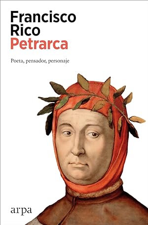 Petrarca POETA, PENSADOR, PERSONAJE