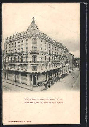 Carte postale Toulouse, Facade du Grand Hotel (Angles des Rues de Metz et Boulbonnes)