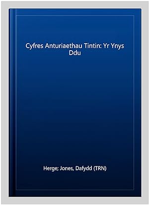 Imagen del vendedor de Cyfres Anturiaethau Tintin: Yr Ynys Ddu -Language: Welsh a la venta por GreatBookPricesUK