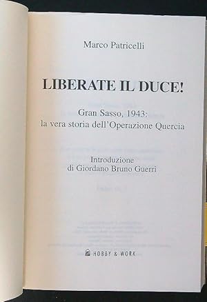 Imagen del vendedor de Liberate il Duce! a la venta por Librodifaccia