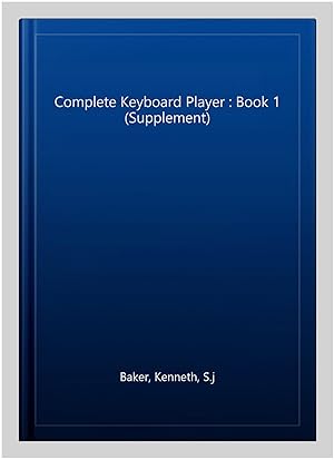 Imagen del vendedor de Complete Keyboard Player : Book 1 (Supplement) a la venta por GreatBookPricesUK