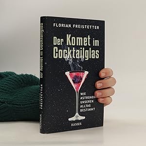 Bild des Verkufers fr Der Komet im Cocktailglas zum Verkauf von Bookbot