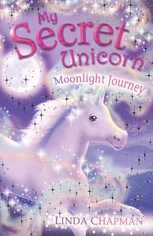 Seller image for My Secret Unicorn: Moonlight Journey for sale by GreatBookPricesUK