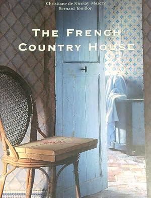 Image du vendeur pour The French Country House mis en vente par Miliardi di Parole