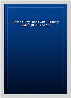 Image du vendeur pour Dozen a Day : Book One - Primary Edition (Book and Cd) mis en vente par GreatBookPricesUK