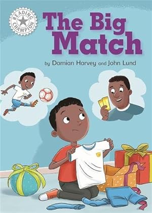 Imagen del vendedor de Reading Champion: the Big Match : Independent Reading White 10 a la venta por GreatBookPricesUK