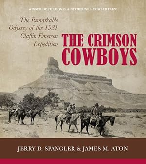 Immagine del venditore per Crimson Cowboys : The Remarkable Odyssey of the 1931 Claflin-emerson Expedition venduto da GreatBookPricesUK