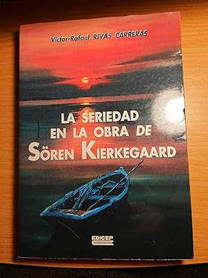 Seller image for La seriedad en la obra de Sren Kierkegaard (Monografias) for sale by Libros Ramban