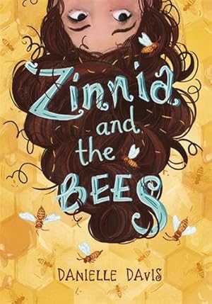 Bild des Verkufers fr Zinnia and the Bees zum Verkauf von GreatBookPricesUK