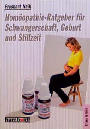 Homöopathie- Ratgeber für Schwangerschaft, Geburt und Stillzeit.