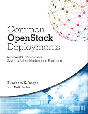 Imagen del vendedor de Common Openstack Deployments : Real-World Examples for Systems Administrators and Engineers a la venta por GreatBookPricesUK