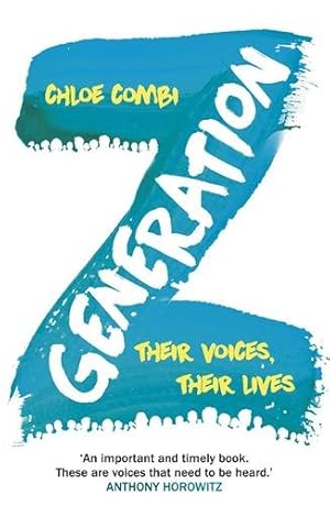 Seller image for Generation Z : Their Voices, Their Lives for sale by GreatBookPricesUK