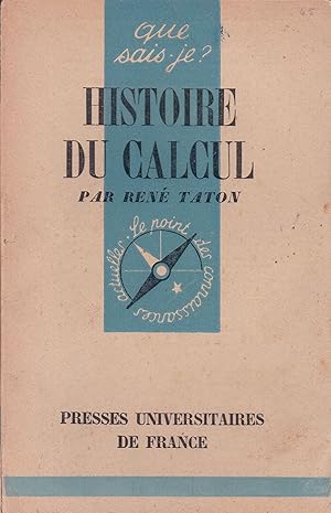 Image du vendeur pour Histoire du calcul - Que sais-je ? n 198 mis en vente par Pare Yannick