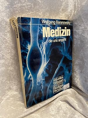 Seller image for Medizin die uns angeht Aktuelles Wissen for sale by Antiquariat Jochen Mohr -Books and Mohr-