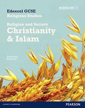 Immagine del venditore per Edexcel Gcse Religious Studies Unit 8b: Religion & Society - Christianity & Islam Stud Bk venduto da GreatBookPricesUK