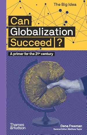 Bild des Verkufers fr Can Globalization Succeed? : A Primer for the 21st Century zum Verkauf von GreatBookPricesUK