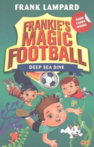 Image du vendeur pour Frankie's Magic Football: Deep Sea Dive : Book 15 mis en vente par GreatBookPricesUK