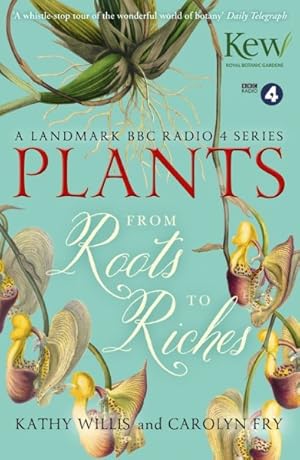 Bild des Verkufers fr Plants : From Roots to Riches zum Verkauf von GreatBookPricesUK