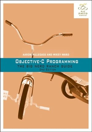 Imagen del vendedor de Objective-C Programming : The Big Nerd Ranch Guide a la venta por GreatBookPricesUK