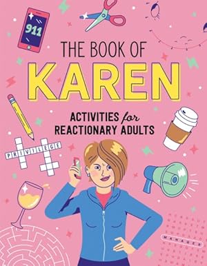 Seller image for Book of Karen : Activities for Reactionary Adults for sale by GreatBookPricesUK