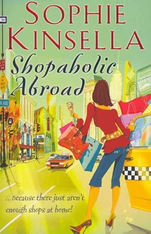 Image du vendeur pour Shopaholic Abroad : (Shopaholic Book 2) mis en vente par GreatBookPricesUK