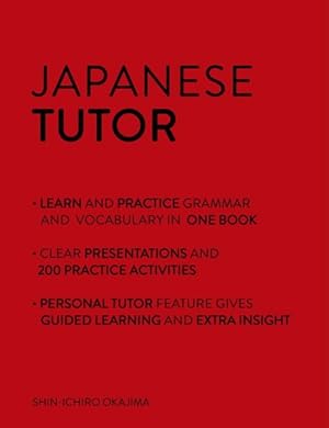 Seller image for Japanese Tutor : Grammar and Vocabulary: Advanced Beginner to Intermediate for sale by GreatBookPricesUK