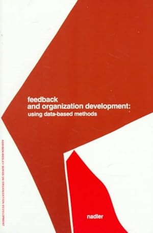 Seller image for Feedback and Organization Development : Using Databased Methods for sale by GreatBookPricesUK